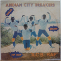 ABIDJAN CITY BREAKERS - ACB Rap / Breack dance disco - 12 inch 45 rpm