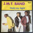 J.M.T. BAND - Hold Me Tight - 7inch (SP)