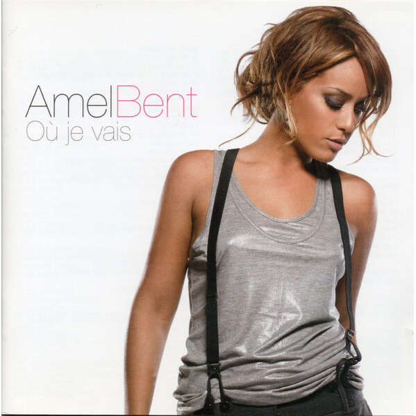 Amel Bent Où Je Vais