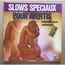 SLOWS SPÉCIAUX POUR AVERTIS - Slows Spéciaux Pour Avertis - LP Gatefold