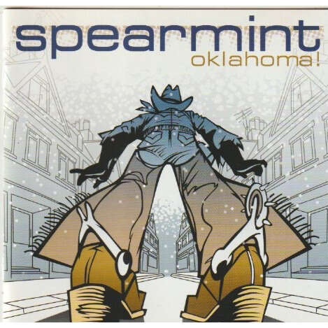 Spearmint (2) Oklahoma!