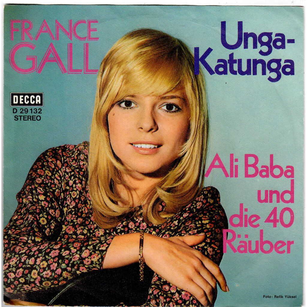  FRANCE GALL  -  unga-katunga / ali baba und die 40 räuber 