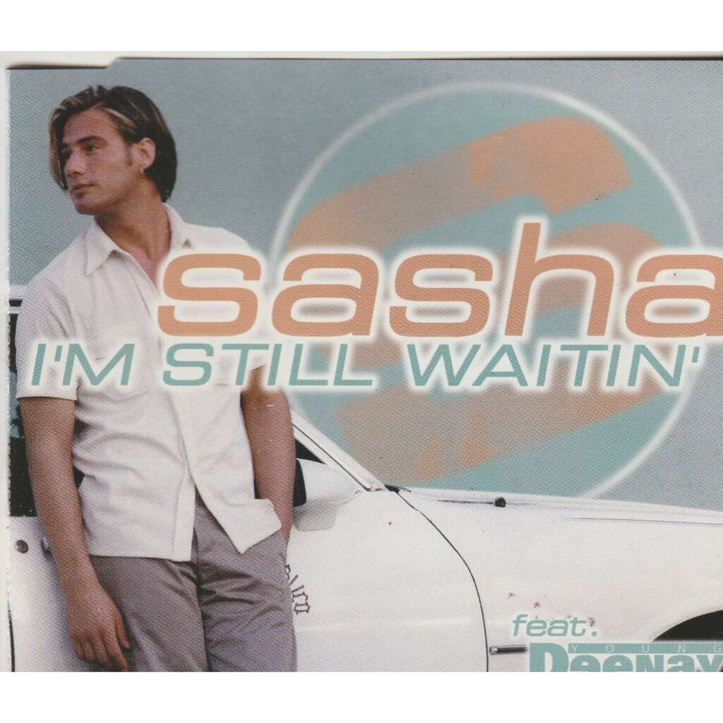 Sasha I'M Still Waitin'