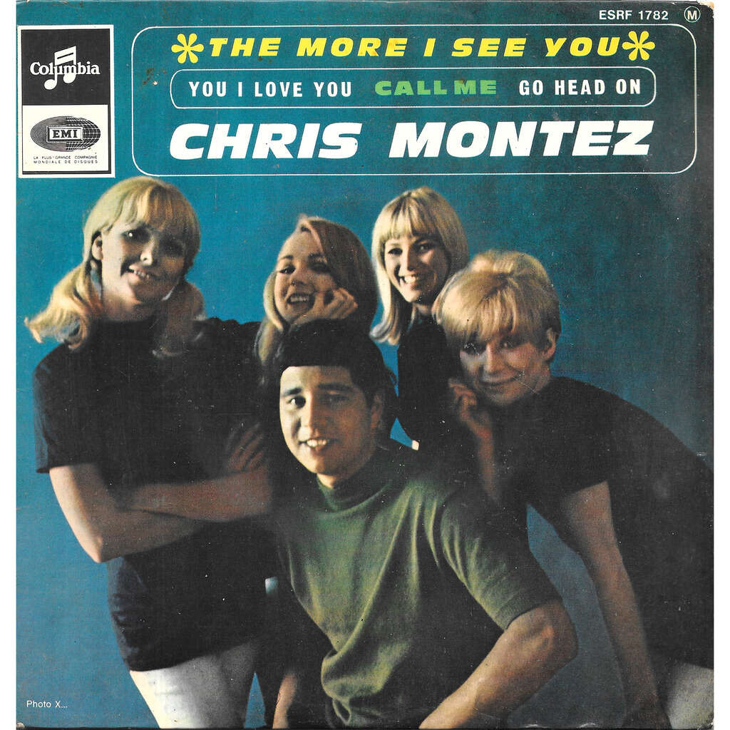 Chris Montez The More I See You Call Me The more i see you / you