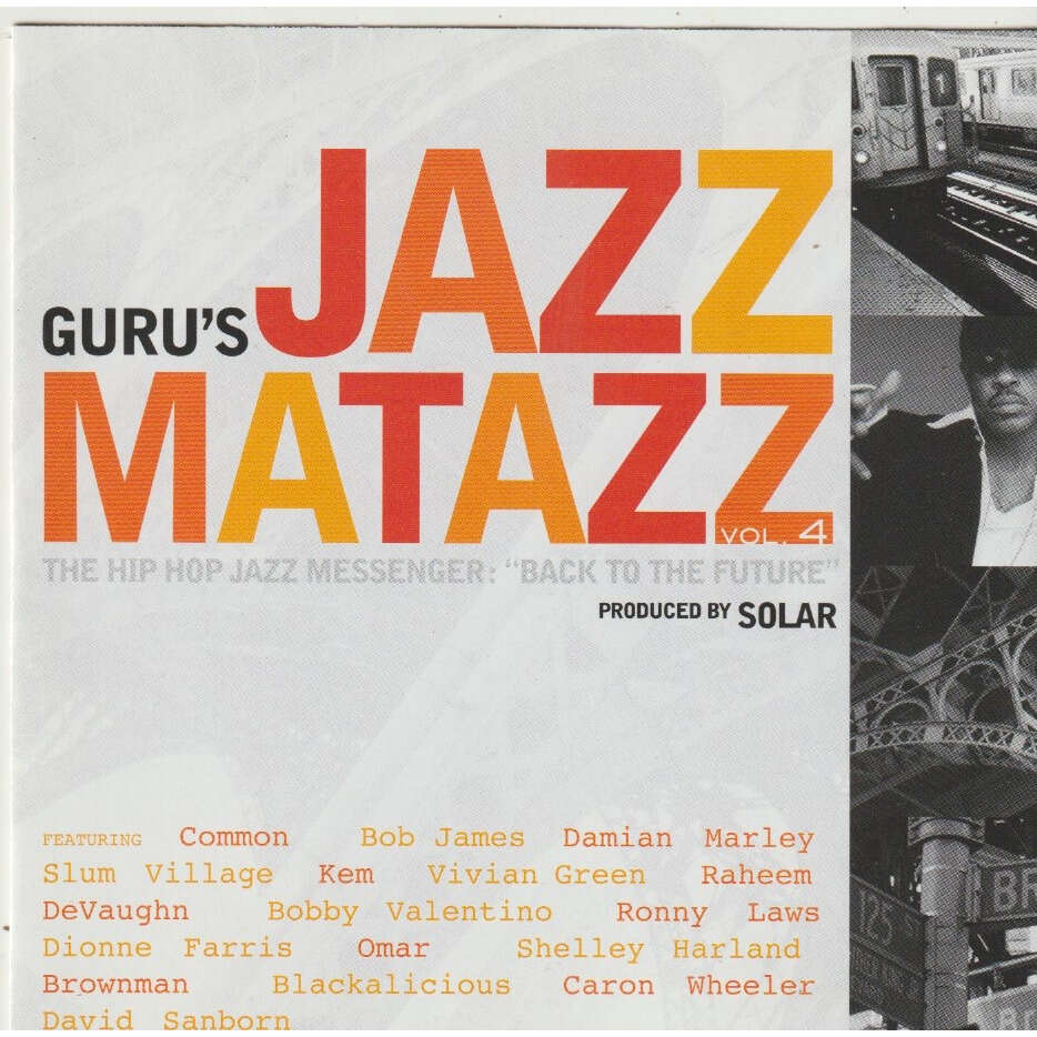 Jazzmatazz vol. 4 the hip hop jazz messenger back to the future de