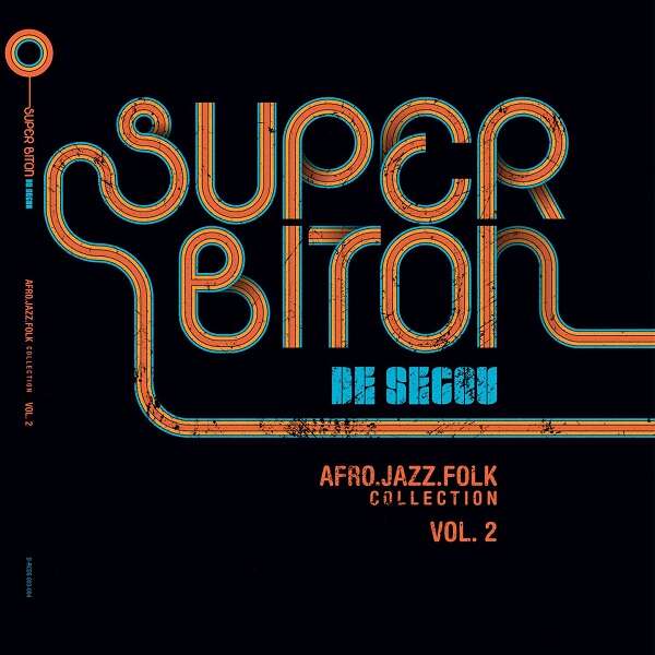 Super Biton De Segou - afro-jazz-folk vol. 2