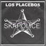 LOS PLACEBOS - Skapolice - Disque 45T x 1