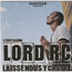 LORD RC - street album laisse nous y croire - Disque CD