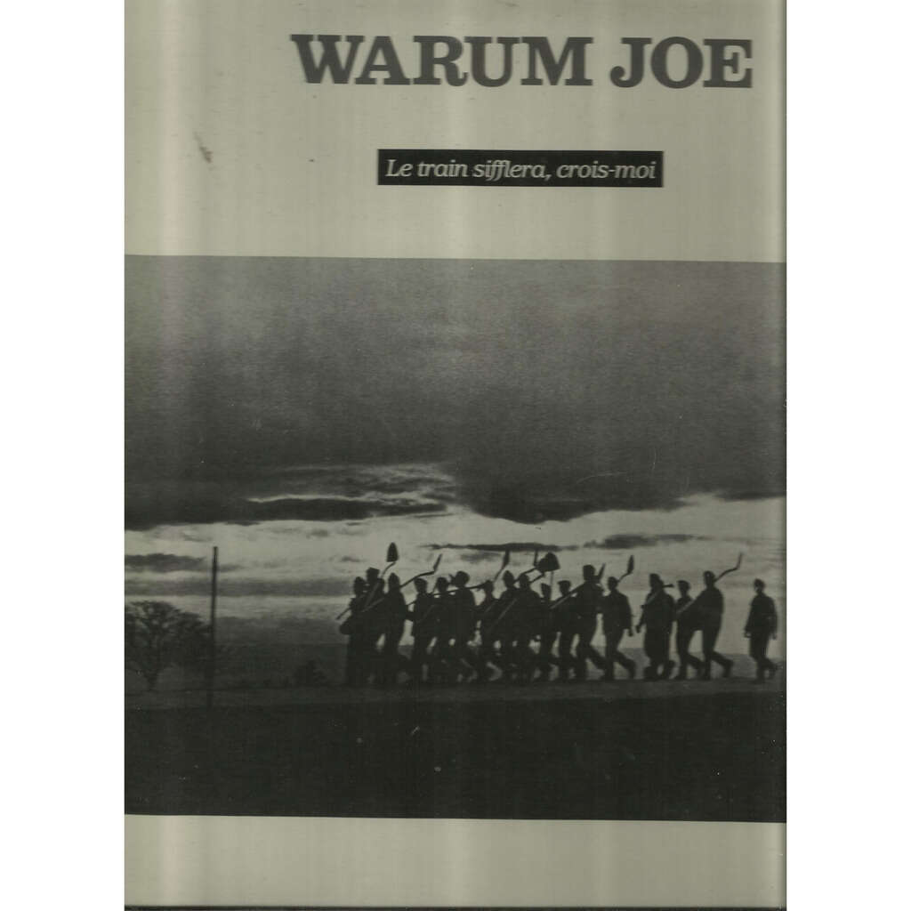  le train sifflera crois moi 