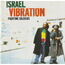 ISRAEL VIBRATION - Fighting Soldiers - Disque CD