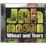 JAH MASON - Wheat And Tears - Disque CD