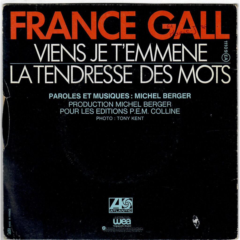  France Gall  -  viens je t'emmène / la tendresse des mots 