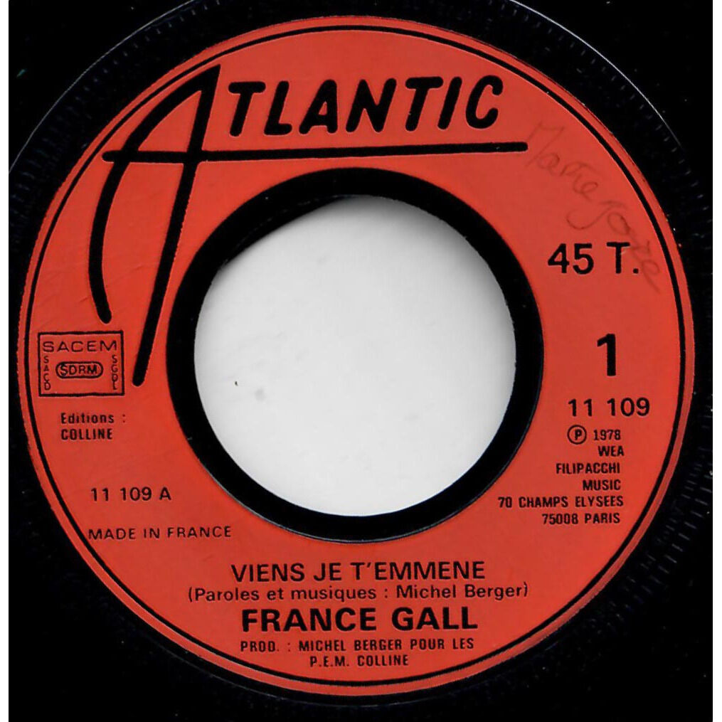  France Gall  -  viens je t'emmène / la tendresse des mots 