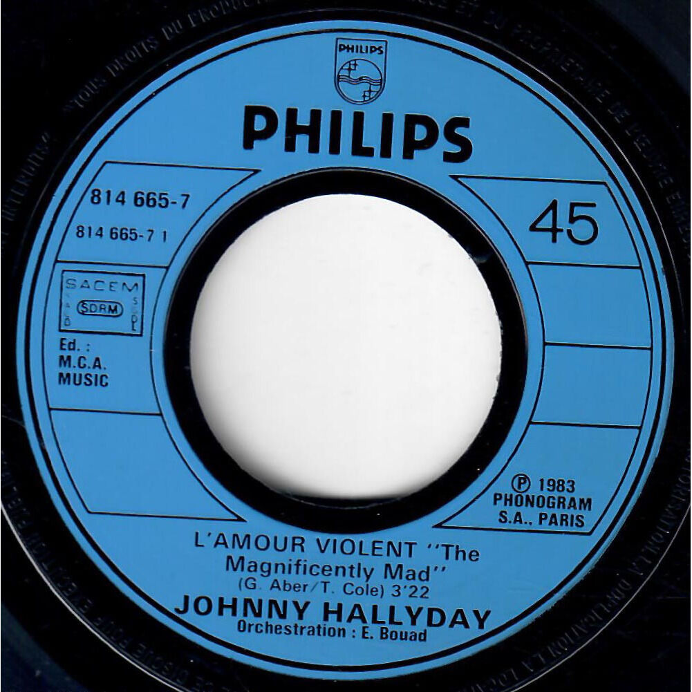  Johnny Hallyday  -  l'amour violent / la fille d'en face 