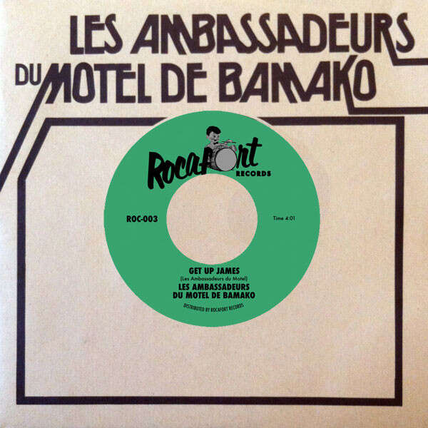  Les Ambassadeurs du Motel de Bamako  -  get up james / make it funky 