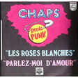 chaps les roses blanches