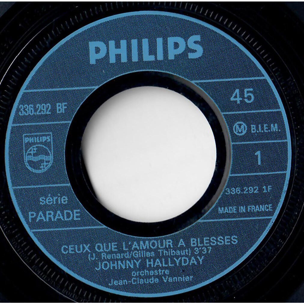  Johnny Hallyday  -  ceux que l'amour a blessés / si tu pars 