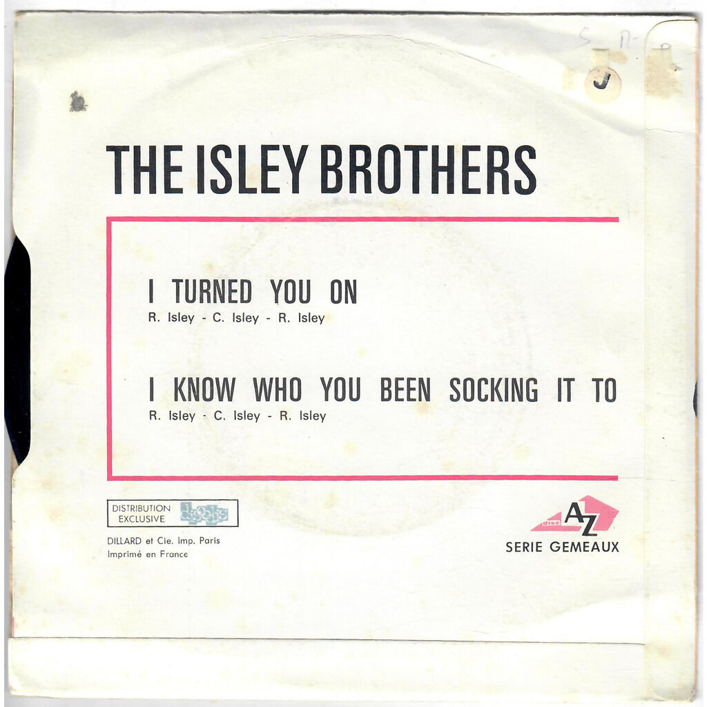  The Isley Brothers  -  i turned you on / i know who you been socking it to 