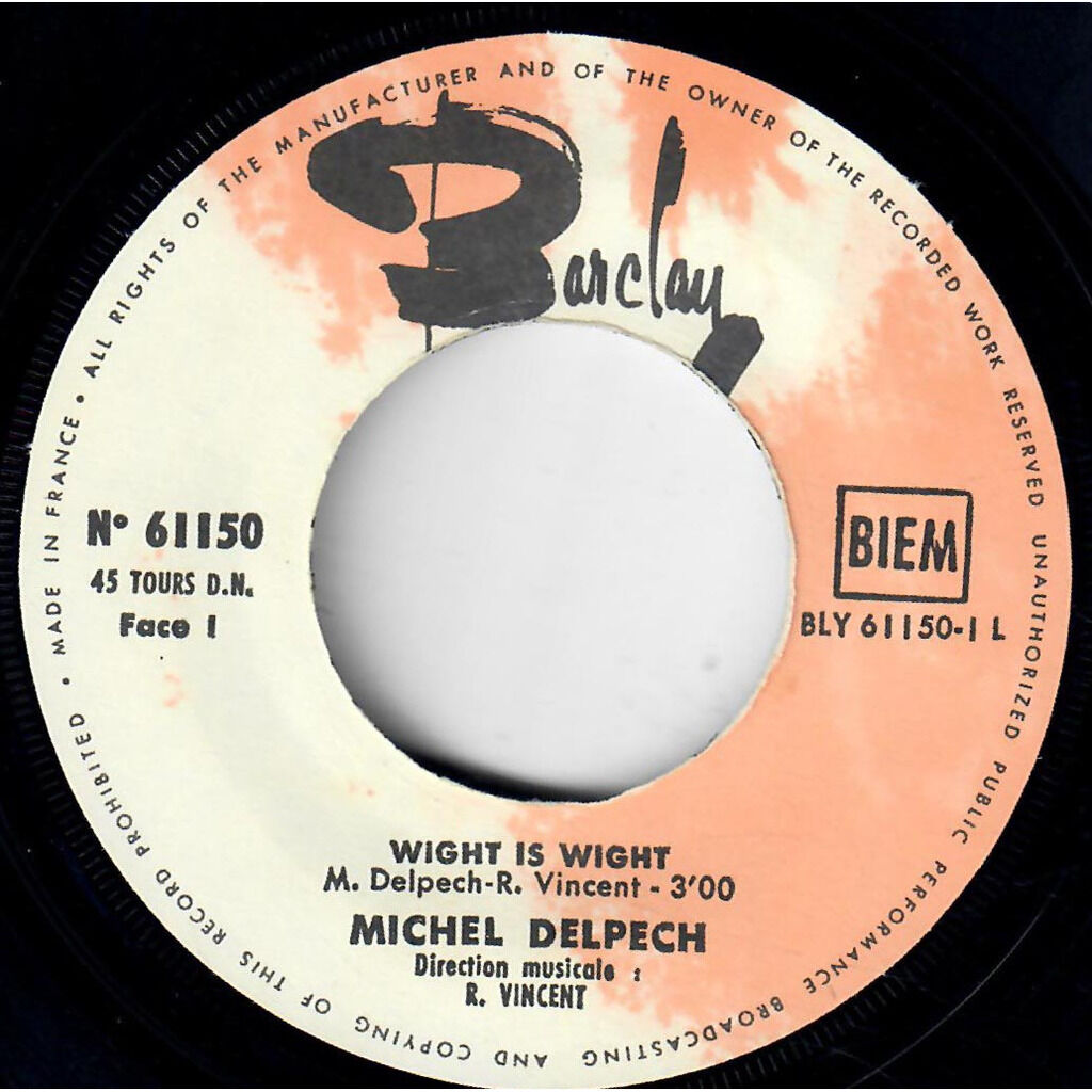  Michel Delpech  -  wight is wight 