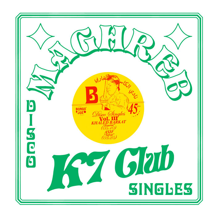 Maghreb K7 Club Disco Singles Vol. 3