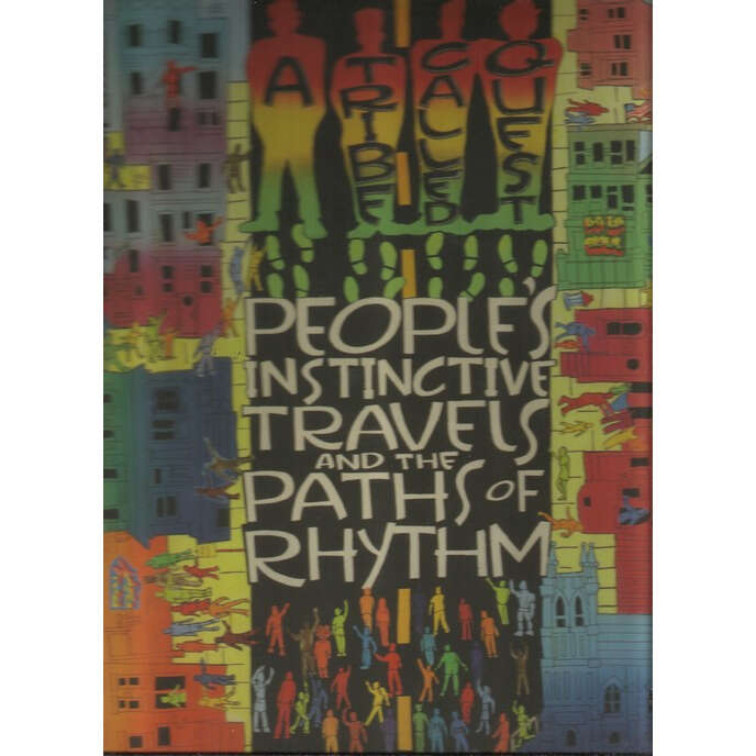  a tribe called quest  -  people's instinctive travels and the paths of rhythm 