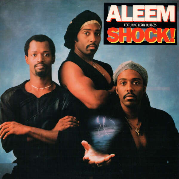  ALEEM featuring LEROY BURGESS  -  shock 