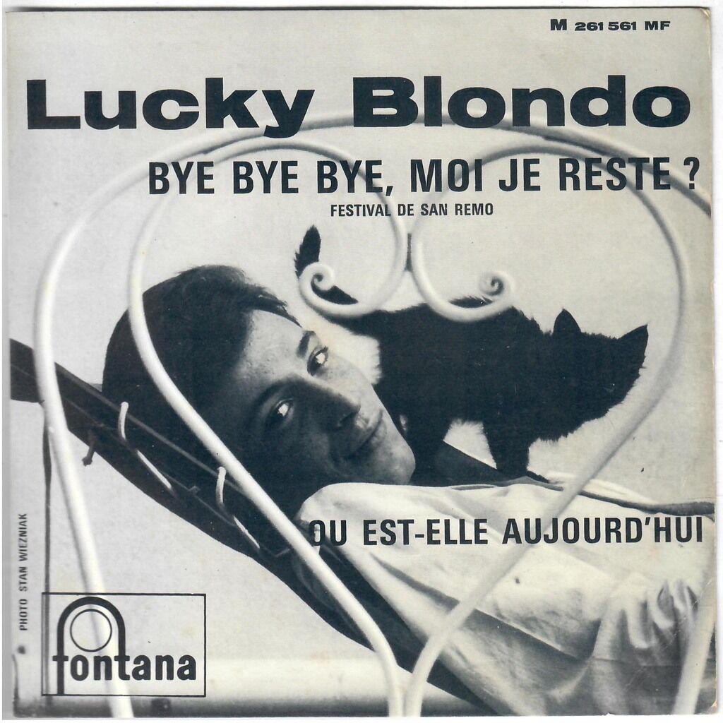  Lucky Blondo  -  bye bye bye moi je reste 
