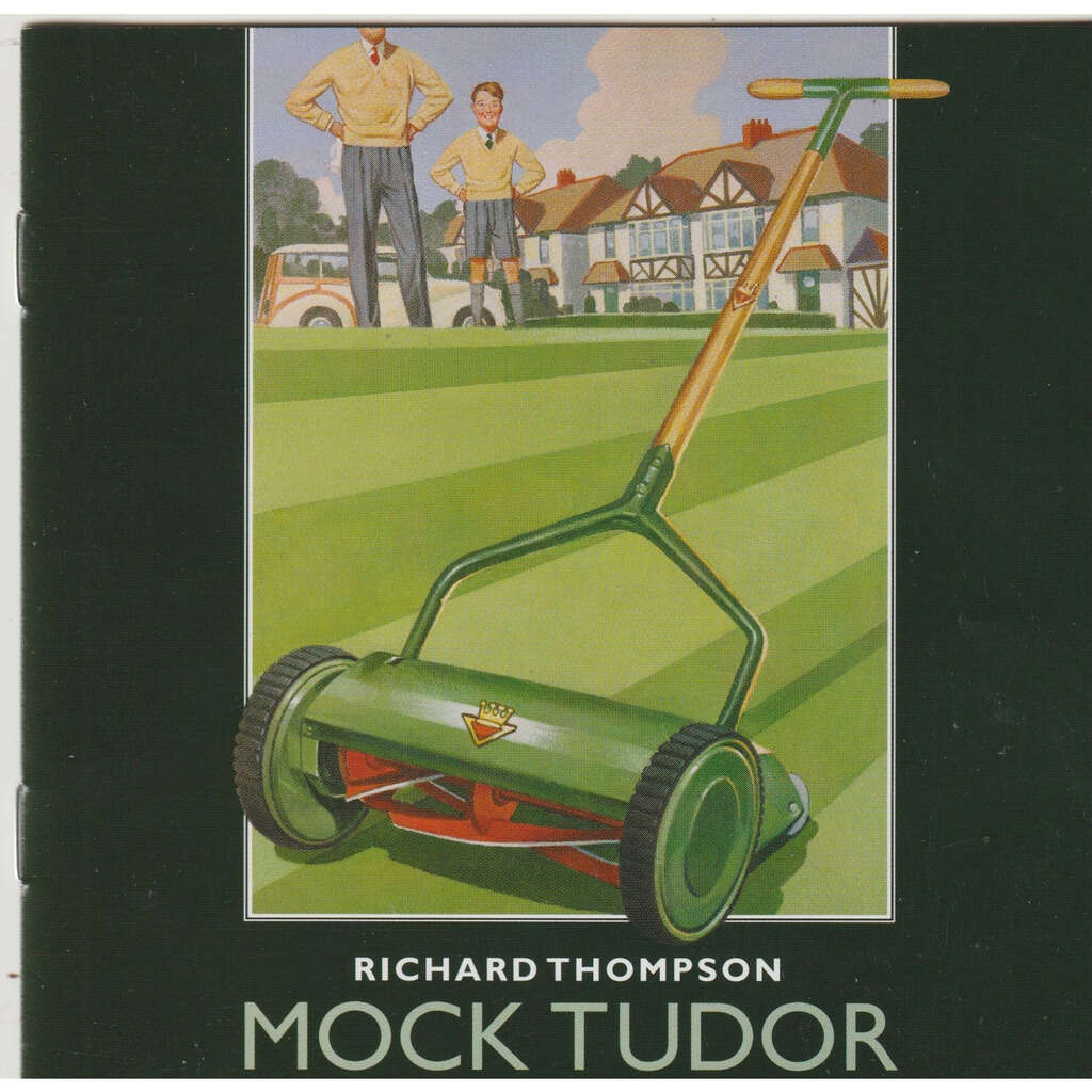 Richard Thompson Mock Tudor