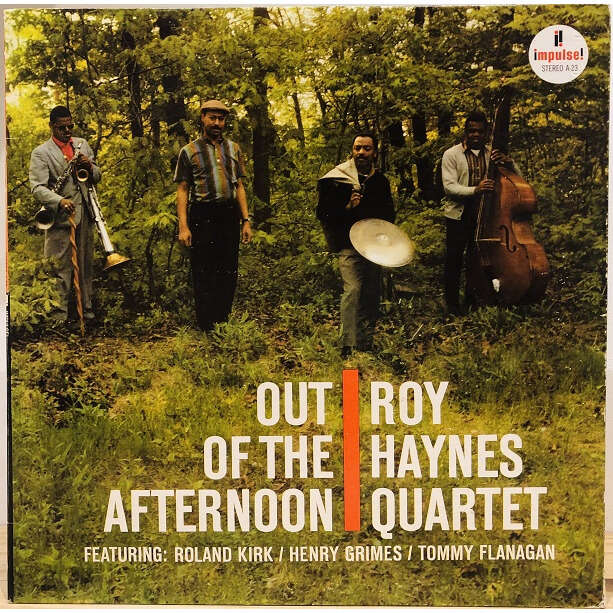  Roy Haynes Quartet  -  out of the afternoon 