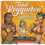 VARIOUS - Total Reggaeton - Disque CD