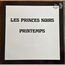 LES PRINCES NOIRS - Printemps - Disque 33T