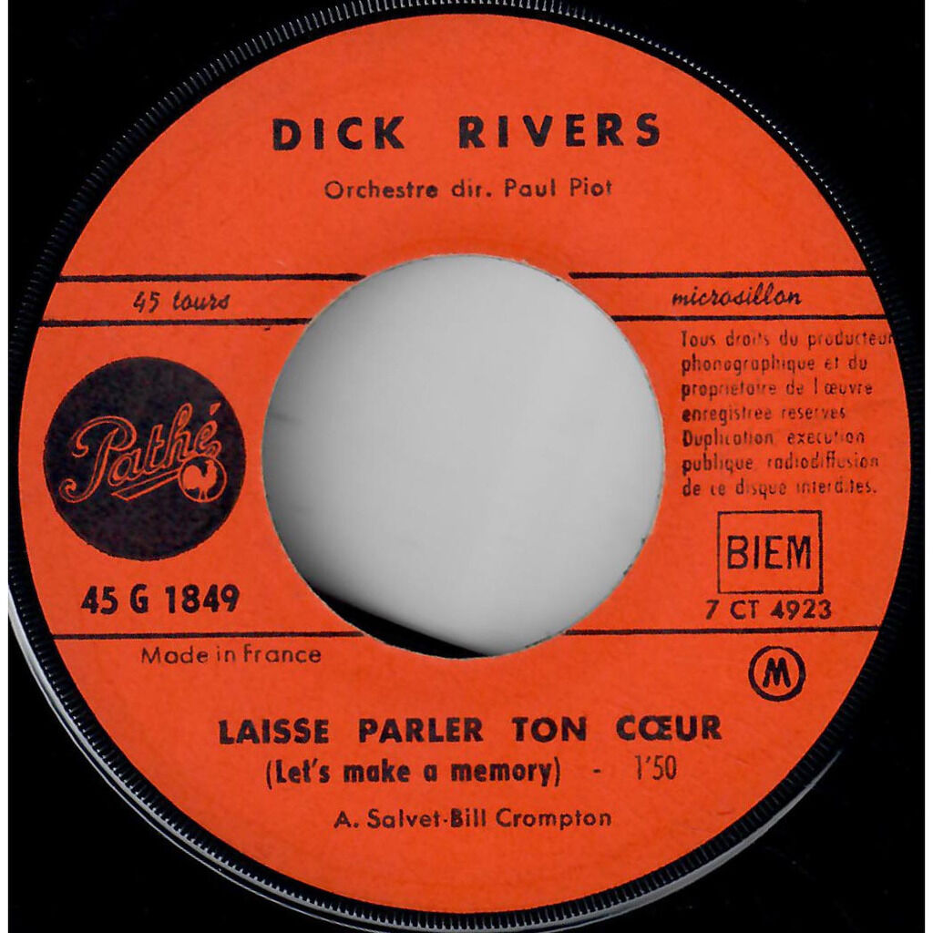  Dick Rivers  -  laisse parler ton cœur / mes ennuis 