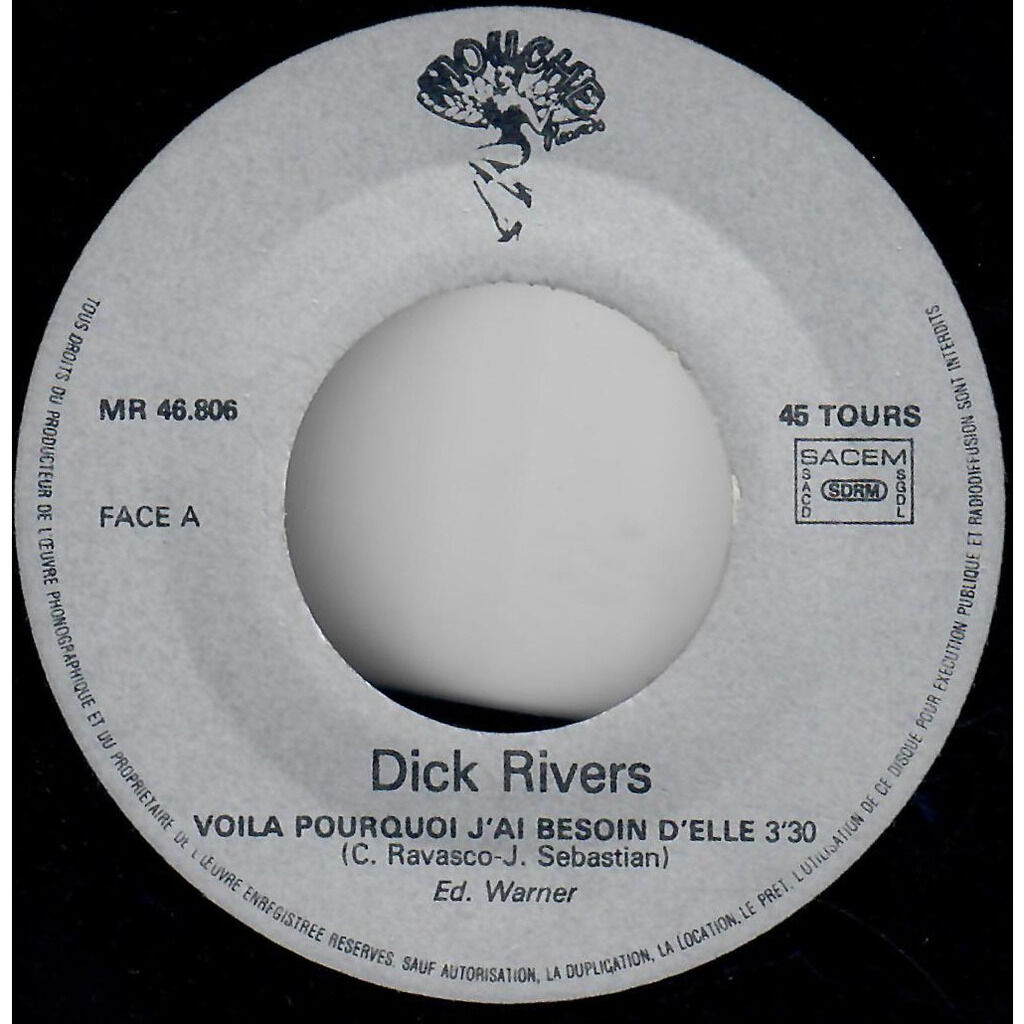  Dick Rivers  -  voila pourquoi j'ai besoin d'elle 