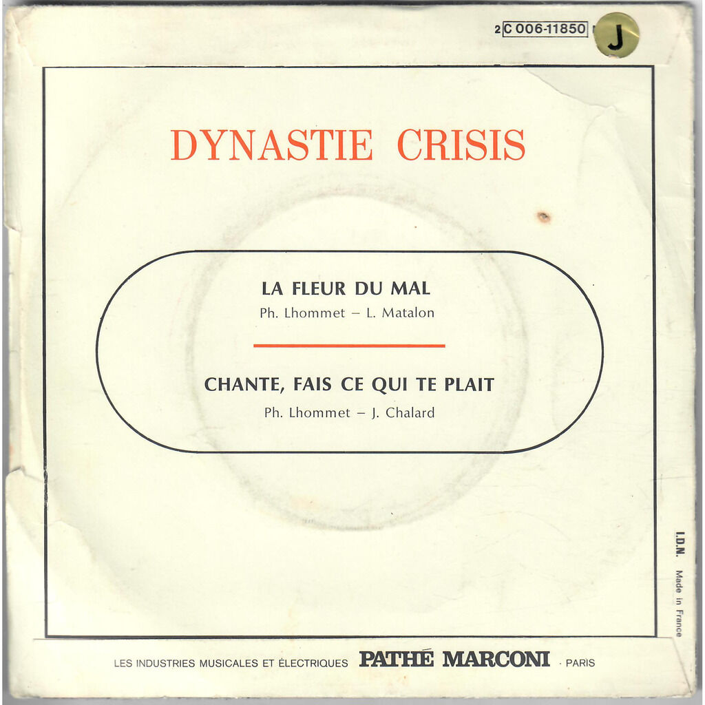  Dynastie Crisis  -  la fleur du mal / chante fais ce qui te plait 