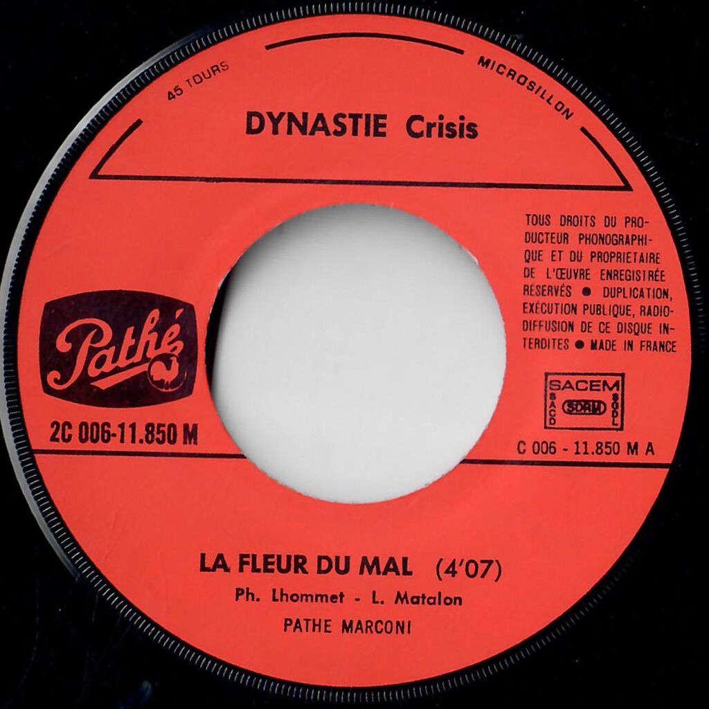  Dynastie Crisis  -  la fleur du mal / chante fais ce qui te plait 