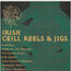DIVERS ARTISTES - VARIOUS ARTIST - Irish Ceili, Reels & Jigs - Disque CD x 2
