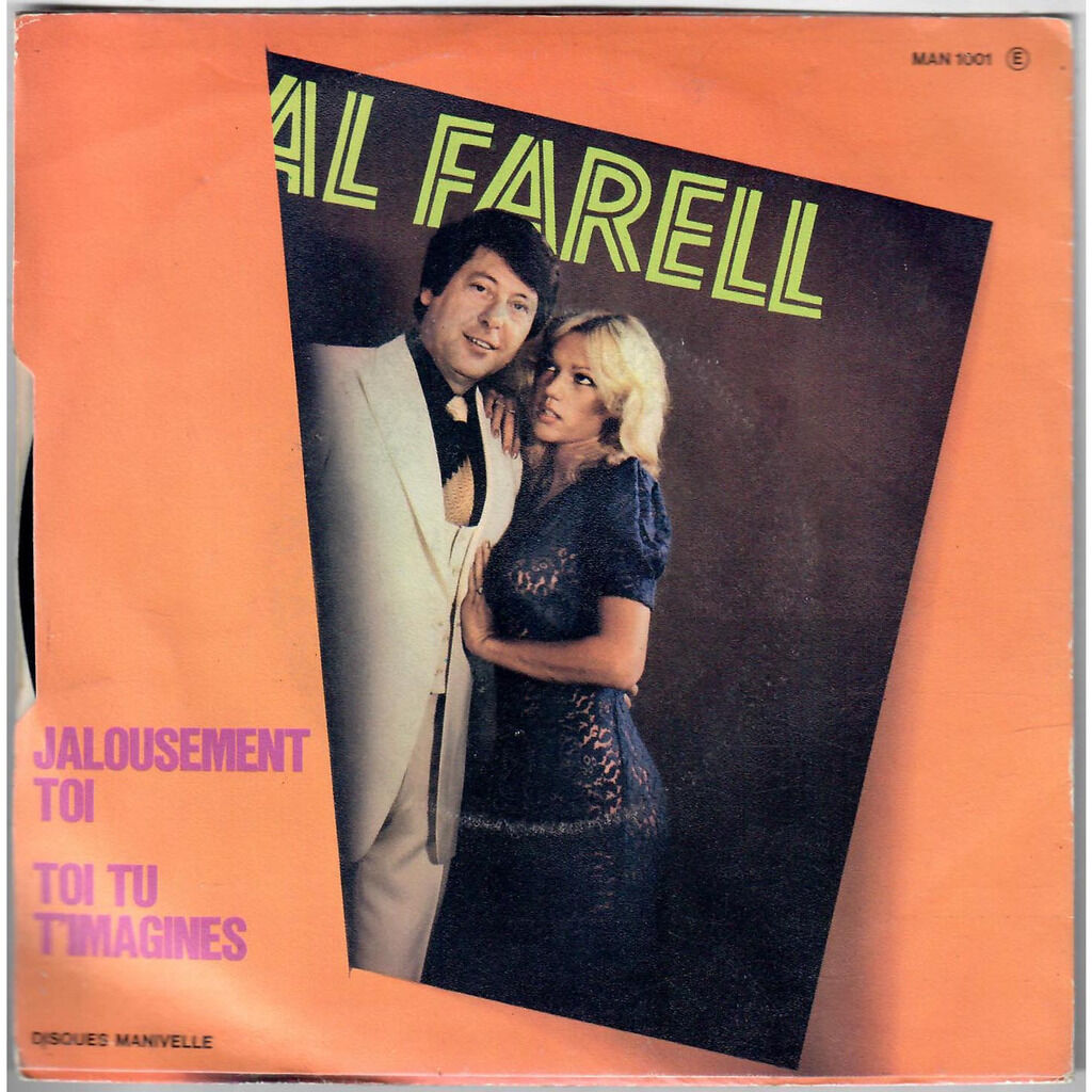  Al Farell  -  jalousement toi / toi tu t'imagines 