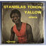 TOHON STANISLAS - Yallow - 7inch x 1