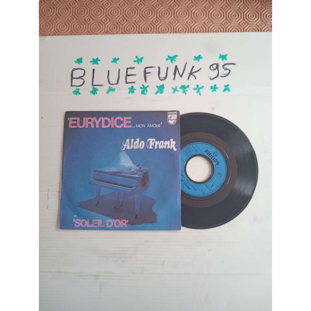 aldo Frank, Eurydice...mon amour /