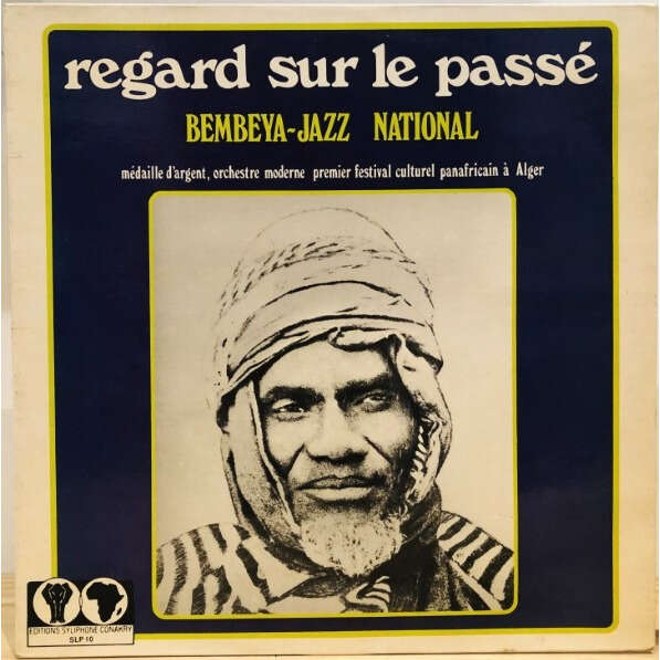  Bembeya Jazz National  -  regard sur le passé 