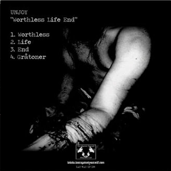  Unjoy  -  worthless life end 