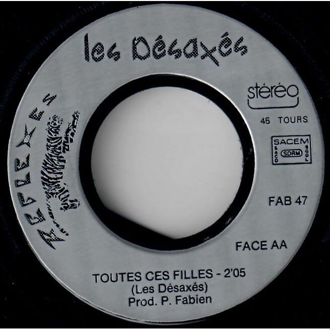  Les Désaxés  -  tout ce que je veux 