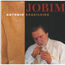 ANTONIO CARLOS JOBIM - Antonio Brasileiro - Disque CD