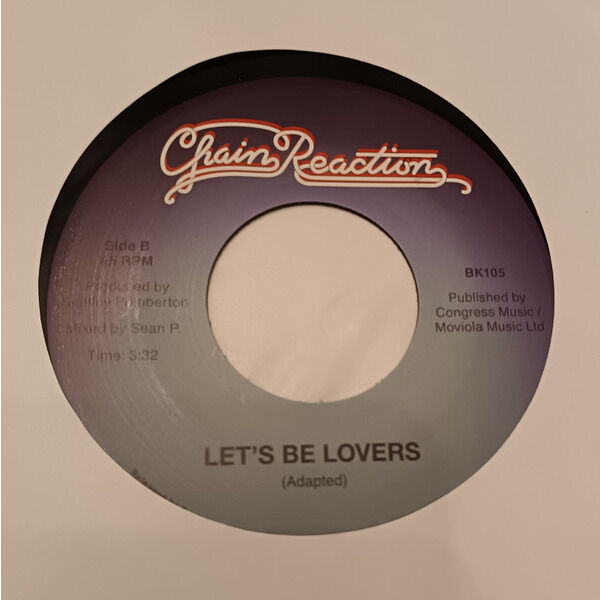  CHAIN REACTION  -  you gave me the reason / let's be lovers 