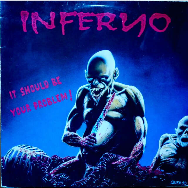 inferno It Should Be Your Problem!