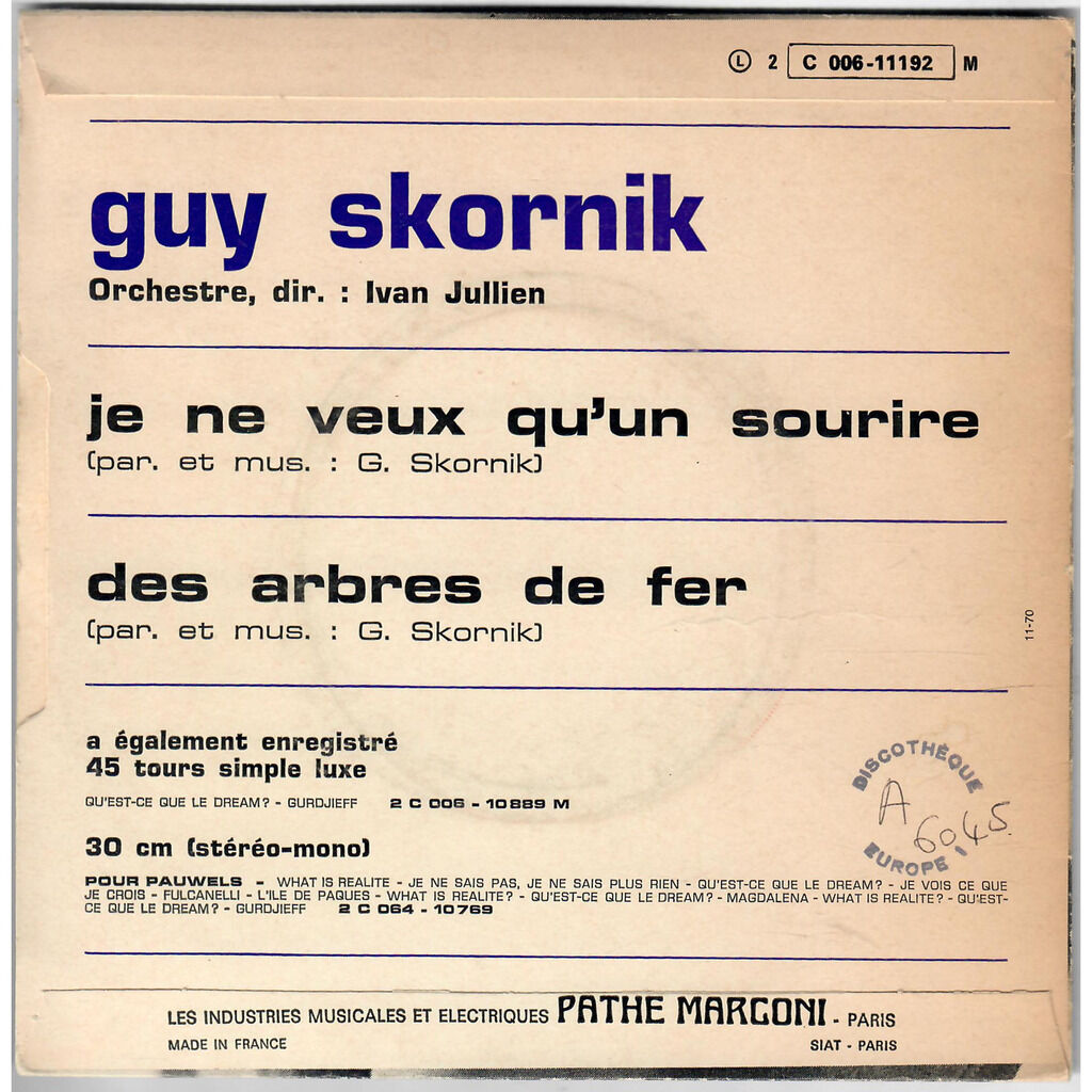  Guy Skornik  -  je ne veux qu'un sourire / des arbres de fer 