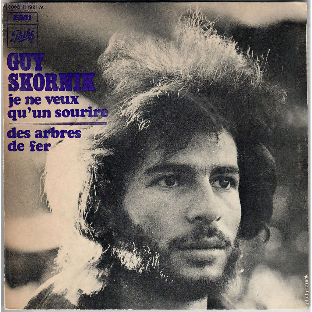  je ne veux qu'un sourire / des arbres de fer 