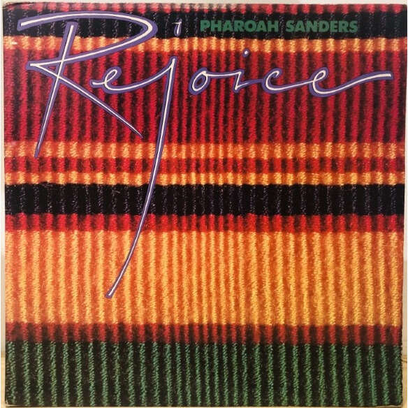  Pharoah Sanders  -  rejoice 