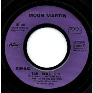  MOON MARTIN  -  bad news 