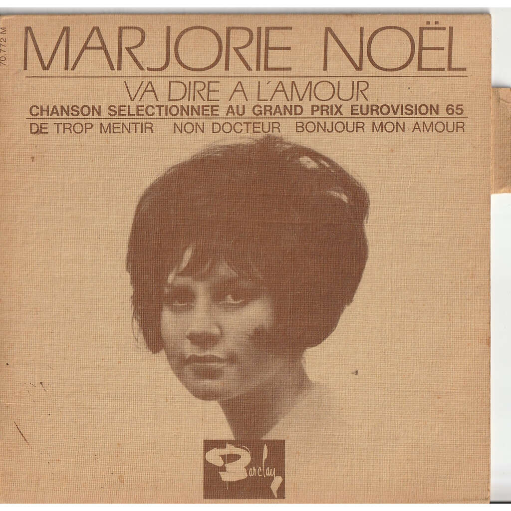  marjorie noel  -  va dire a l'amour 